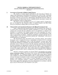 CHANGE ORDER & AMENDMENT POLICY University of Illinois Office of Capital Programs and Real Estate Services June 2014 I.