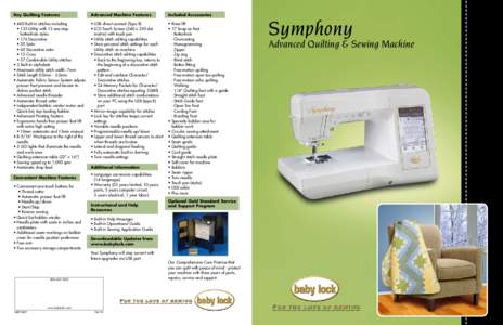 Key Quilting Features  Advanced Machine Features Included Accessories
