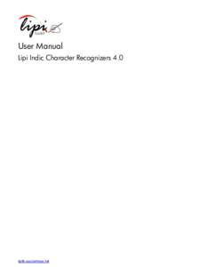 User Manual Lipi Indic Character Recognizers 4.0 lipitk.sourceforge.net  Contents