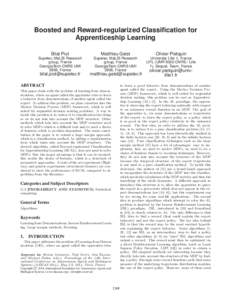 Boosted and Reward-regularized Classiﬁcation for Apprenticeship Learning Bilal Piot Supelec, MaLIS Research group, France
