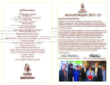 2012 Board of Directors Traci Reandeau, President Trail Blazers, Inc. Amy Carlsen Kohnstamm, Vice President Mercy Corps Hussain Mirza, Secretary
