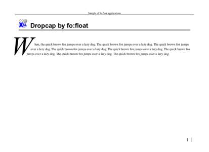 Sample of fo:float applications  Dropcap by fo:float W