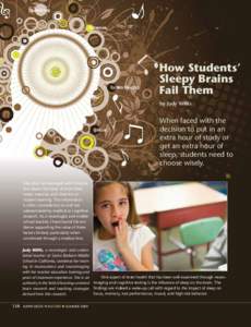 How Students’ Sleepy Brains Fail Them by Judy Willis  When faced with the