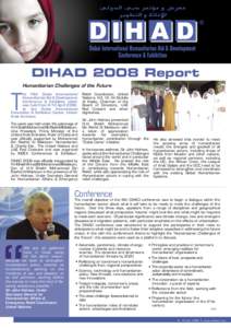DIHAD 2008 Report Humanitarian Challenges of the Future T  he Fifth Dubai International