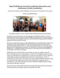 Raoul Wallenberg Award for Combating Antisemitism and Intolerance of Faith Communities Notes for remarks by David Kilgour at ceremony in Parliament of Canada Ottawa, 21 MarchRev. Majed El Shafie of Toronto accepti