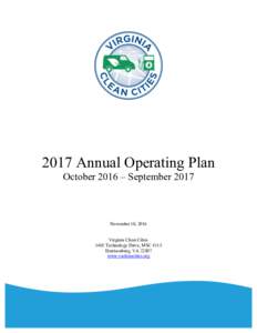 2017 Annual Operating Plan October 2016 – September 2017 November 10, 2016 Virginia Clean Cities 1401 Technology Drive, MSC 4115