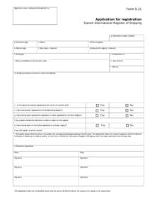 Applicant’s name, address and telephone no.  Form S 21 Application for registration Danish International Register of Shipping