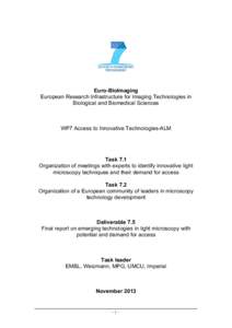 Euro-BioImaging European Research Infrastructure for Imaging Technologies in Biological and Biomedical Sciences WP7 Access to Innovative Technologies-ALM