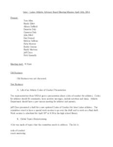 Inter – Lakes Athletic Advisory Board Meeting Minutes April 14th, 2014 Present: Tom Allen Randy Eifert Allison Duffield Demetra Daly