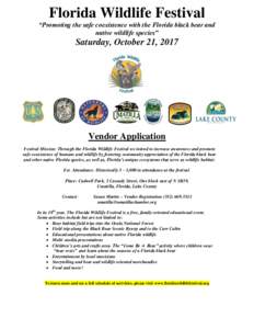 Florida Wildlife Festival “Promoting the safe coexistence with the Florida black bear and native wildlife species” Saturday, October 21, 2017