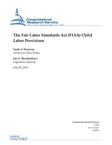 The Fair Labor Standards Act (FLSA) Child Labor Provisions