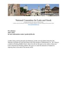 National Committee for Latin and Greek A Standing Committee of the American Classical League A Member of the Joint National Committee for Languages-National Council for Language and International Studies www.promotelatin
