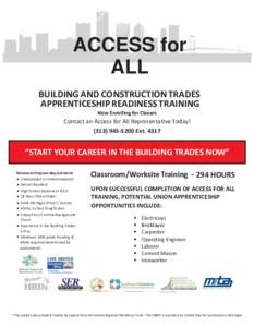 ACCESS for ALL BUILDING AND CONSTRUCTION TRADES APPRENTICESHIP READINESS TRAINING Now Enrolling for Classes