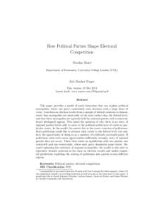 How Political Parties Shape Electoral Competition Nicolas Motz∗ Department of Economics, University College London (UCL)  Job Market Paper