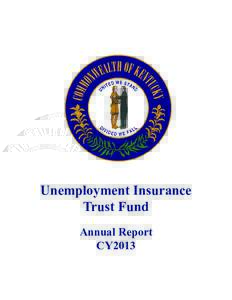 Unemployment Insurance Trust Fund Annual Report CY2013  Unemployment Insurance Trust Fund