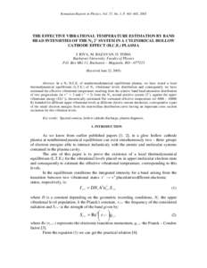 Romanian Reports in Physics, Vol. 57, No. 3, P, 2005  THE EFFECTIVE VIBRATIONAL TEMPERATURE ESTIMATION BY BAND HEAD INTENSITIES OF THE N2 2+ SYSTEM IN A CYLINDRICAL HOLLOW CATHODE EFFECT (H.C.E.) PLASMA I. IOVA,