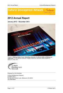 2012 Annual Report  Cultural Development Network 2012 Annual Report January 2012 – December 2012