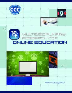 Multidisciplinary Research for Online Education  www.cra.org/ccc/