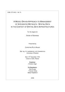 DISS. ETH NOA MODEL-DRIVEN APPROACH TO MANAGEMENT OF INTEGRATED METADATA - SPATIAL DATA IN THE CONTEXT OF SPATIAL DATA INFRASTRUCTURES For the degree for