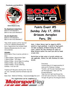 Facebook.com/IndySCCA  www.indyscca.org Pre-Registered Competitors: $30 for SCCA Members $45 for Non-SCCA Members*