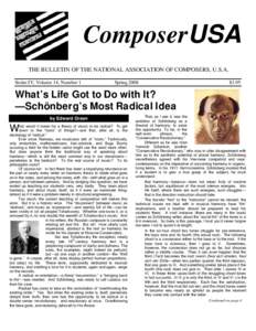 ComposerUSA THE BULLETIN OF THE NATIONAL ASSOCIATION OF COMPOSERS, U.S.A. Series IV, Volume 14, Number 1 Spring 2008