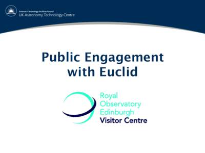Public Engagement with Euclid Royal Observatory Edinburgh  80 staff
