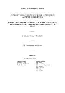 REPORT OF PROCEEDINGS BEFORE  COMMITTEE ON THE INDEPENDENT COMMISSION AGAINST CORRUPTION REVIEW OF REPORT OF THE INSPECTOR OF THE INDEPENDENT COMMISSION AGAINST CORRUPTION REGARDING OPERATION