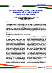 BARC NEWSLETTER Technology Development Article Development of Gd3Ga3Al2O12:Ce Single Crystal Scintillator and USB Based Portable Gamma-ray Spectrometer