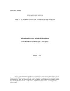 [idsrp.doc[removed]HARVARD LAW SCHOOL JOHN M. OLIN CENTER FOR LAW, ECONOMICS AND BUSINESS International Diversity in Securities Regulation: Some Roadblocks on the Way to Convergence
