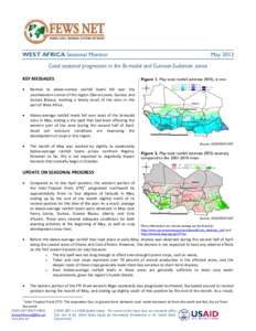 WEST AFRICA Seasonal Monitor  May 2013 Good seasonal progression in the Bi-modal and Guinean-Sudanian zones KEY MESSAGES