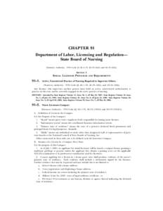CHAPTER 91 Department of Labor, Licensing and Regulation— State Board of Nursing (Statutory Authority: 1976 Code §§ 40–1–70, 40–33–10(E) and 40–33–10(I))  ARTICLE 1
