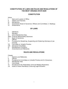 CONSTITUTION, BY-LAWS AND RULES AND REGULATIONS OF THE WEST VIRGINIA STATE BAR CONSTITUTION Article I. Name and Location of Office.