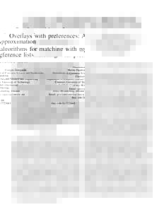 Overlays with preferences: Approximation algorithms for matching with preference lists Giorgos Georgiadis Department of Computer Science and Engineering Chalmers University of Technology SG¨oteborg, Sweden