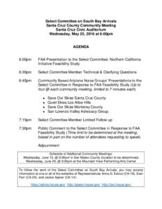 Select Committee on South Bay Arrivals Santa Cruz County Community Meeting Santa Cruz Civic Auditorium Wednesday, May 25, 2016 at 6:00pm  AGENDA