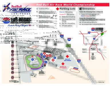 Red Bull Air Race World Championship A. Credential Offices Parking Lots  B. LVMS Administrative Office,