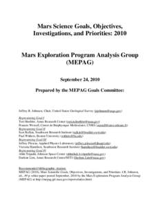 Mars Science Goals, Objectives, Investigations, and Priorities: 2010 Mars Exploration Program Analysis Group (MEPAG) September 24, 2010