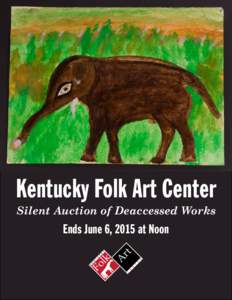 Kentucky Folk Art Center Silent Auction of Deaccessed Works C  E
