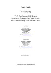 Study Guide to accompany F.-C. Bagliano and G. Bertola Models for Dynamic Macroeconomics Oxford University Press, Oxford[removed]Yu-Fu Chen