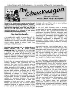 In true Montana spirit, the Chuckwagon[removed]the newsletter to fill your fair housing appetite.  Montana Fair Housing is a private, non-profit, civil rights organization providing education, outreach, and enforcement act