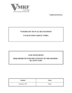 VMRFFINAL  VETERINARY MUTUAL RECOGNITION FACILITATION GROUP (VMRF)  LINE EXTENSIONS