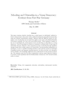 Schooling and Citizenship in a Young Democracy: Evidence from Post-War Germany Thomas Siedler∗ DIW Berlin and University of Essex May 18, 2009