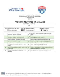 UNIVERSITY OF WEST GEORGIA Carrollton, GA GoWest PROGRAM FEATURES AT A GLANCE CREDENTIAL AWARDED