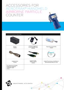 ACCESSORIES FOR AEROTRAK® HANDHELD AIRBORNE PARTICLE COUNTER  Included Accessories for Model 9306