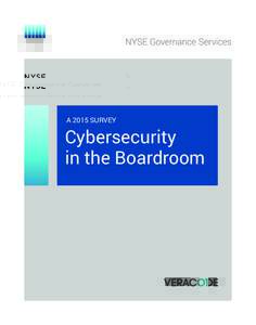 VERACODE Survey Report.qxp_Layout:52 PM Page 1  Cybersecurity in the Boardroom A 2015 SURVEY
