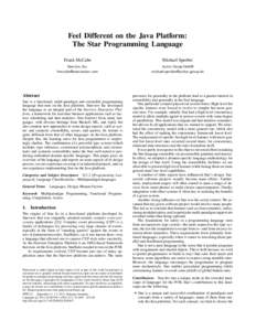 Feel Different on the Java Platform: The Star Programming Language Frank McCabe Michael Sperber