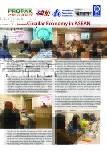 Seminar:  Circular Economy in ASEAN On 16th June 2017 IPF / Indonesian Packaging Federation organised a half-day seminar on “Circular Econonomy in ASEAN” at at BITEC / Bangkok International Trade & Exhibition Center 