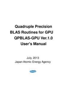 Quadruple Precision BLAS Routines for GPU QPBLAS-GPU Ver.1.0 User’s Manual  July, 2013