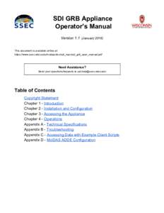 SDI GRB Appliance ​Operator’s Manual Version 1.1​ (JanuaryThis document is available online at: https://www.ssec.wisc.edu/mcidas/doc/sdi_man/sdi_grb_oper_manual.pdf