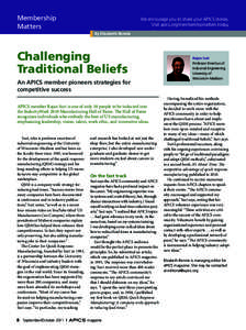 Membership Matters We encourage you to share your APICS stories. Visit apics.org/membershipmatters today. By Elizabeth Rennie