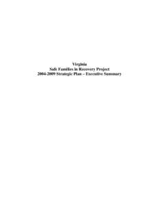 Virginia Safe Families in Recovery Project Strategic Plan Executive Summary